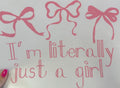 “I’m Literally Just A Girl”